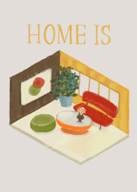 HOME IS