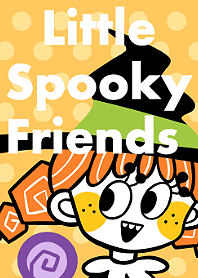 Little Spooky Friends ＠Halloween2019