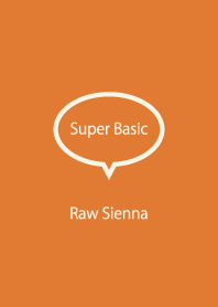 Super Basic Raw Sienna