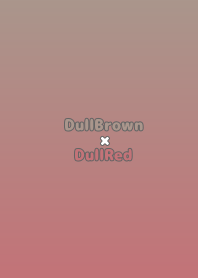 DullBrownxDullRed-TKCJ