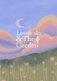 Lovely sky & The Garden