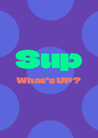 Sup-Whats up- DOT THEME 67