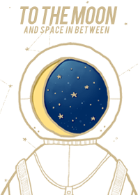 To The Moon And Space In Between