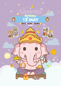 Ganesha x May 13 Birthday