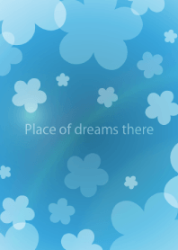Place of dreams there