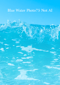 Blue Water Photo75 Not AI