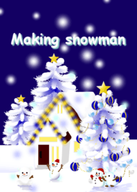 Making snowman