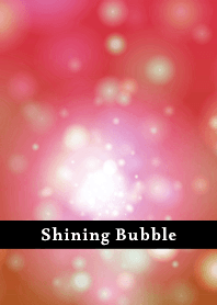 Shining Bubble THEME 100