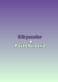Kikyocolor×PastelGreen2.TKC