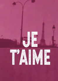 JE T'AIME: LOVE