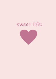 sweet life (pink**)