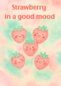 Strawberry  in a good mood
