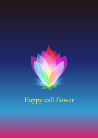 Happy happy call flower