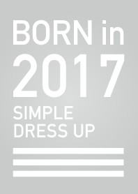Born in 2017/Simple dress-up