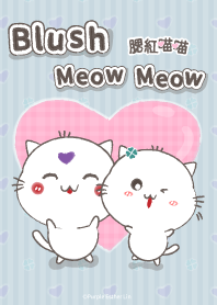 Blush Meow Meow