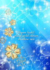 Super luck! Gold 5clover Shallow sea