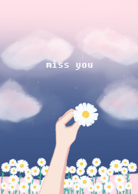 Miss You : Daisy Flower (Girlfriend)