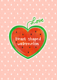 Heart shaped watermelon