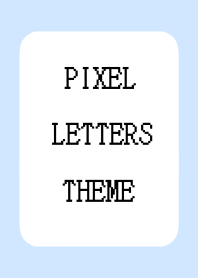 PIXEL LETTERS THEME-BLUE GRAY