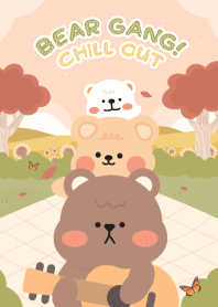 Bear Gang! : Chill Out