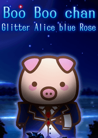 ぶーぶーちゃん Glitter Alice blue Rose