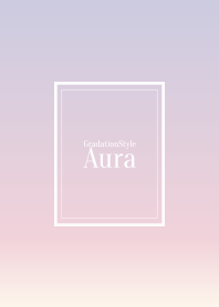 Gradation Style / Aura 92