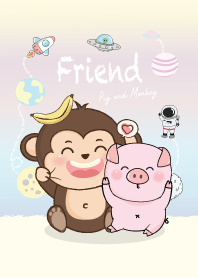 Pig & Monkey friends.