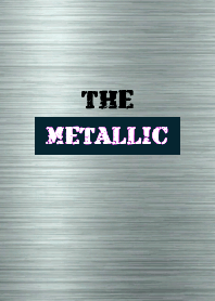 THE METALLIC THEME 33
