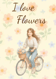Janie Happy Everyday I Love Flowers