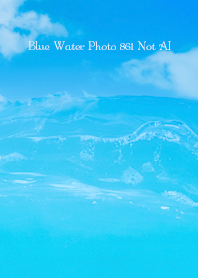 Blue Water Photo 861 Not AI
