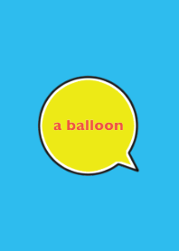 Balloon -bright colors-