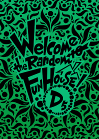 Welcome to the Random Fun House! -D5-