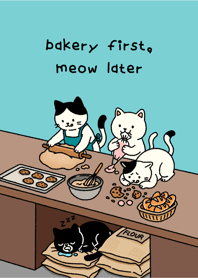 Bakery first, Meow later