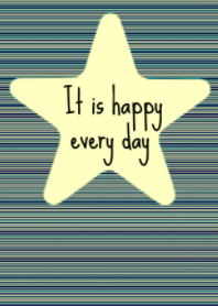 It is happy every day