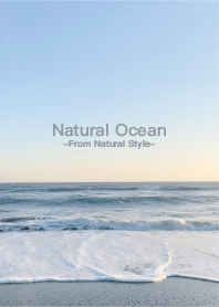 Natural Ocean - Natural Style