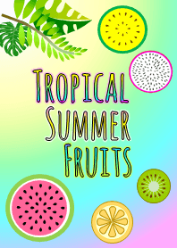 Tropical Summer Fruits #fresh