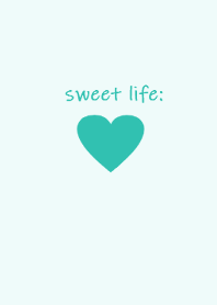 sweet life (turquoise green)