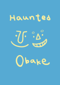 Haunted Obake