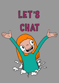 I love to CHAT