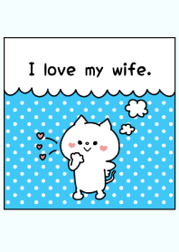 I love my wife. -11-