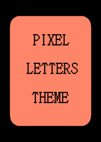 PIXEL LETTERS THEME[VERMILION]-BLACK