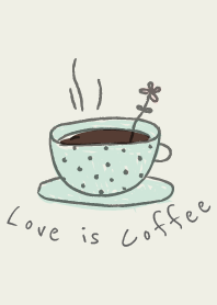 Love is Coffee