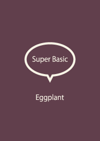 Super Basic Eggplant