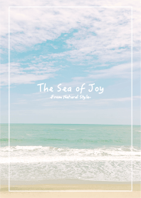 The Sea of Joy 2- Natural Style