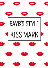 BAYB'S STYLE "Kiss mark"