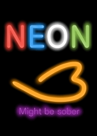 NEON 3 (might be sober)