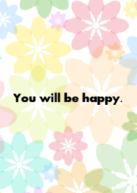 You will be happy.3
