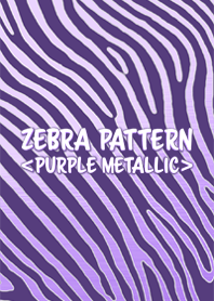 ZEBRA PATTERN <purple metallic>