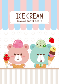 Town of small bears -ICE CREAM-