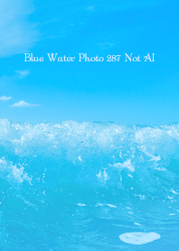 Blue Water Photo 287 Not AI
